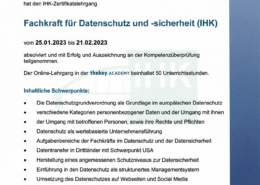 Zertifikat an Benjamin Krieg für den Abschluss des IHK-Lehrgangs "Fachkraft für Datenschutz und -sicherheit" vom 25.01. bis 21.02.2023 zu den wichtigsten Themen des Datenschutzes und der Datensicherheit, unterzeichnet von Peter Wölfing.